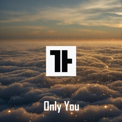 Only You