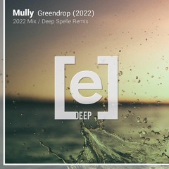 Mully - Greendrop (2022 Mix)