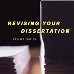 [VIEW] EBOOK 📜 Revising Your Dissertation, Updated Edition: Advice from Leading Edit