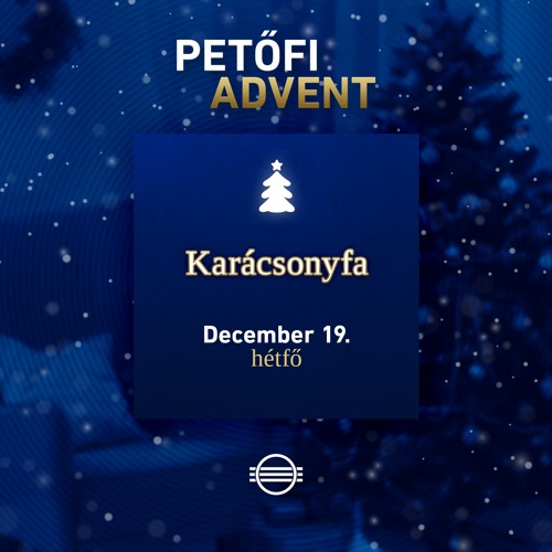 Listen to Petőfi Advent - December 19. by Petőfi Rádió in Petőfi Advent  2022 playlist online for free on SoundCloud
