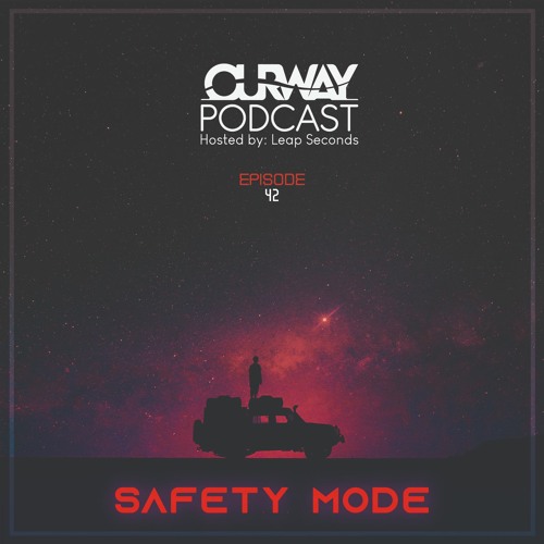 Episode 42 by : Safety Mode