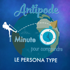 Antipode - le Podcast Entrepreneuriat - Le persona type - par Aty’pique