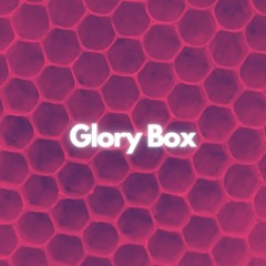 Glory Box Felicity A Flip