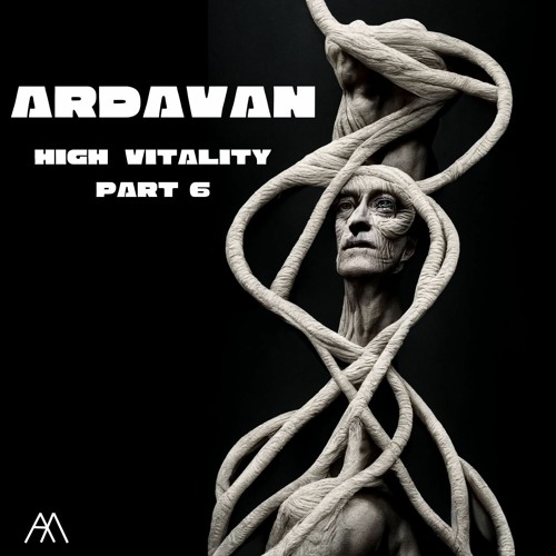 ArdavaN - High Vitality Part 6