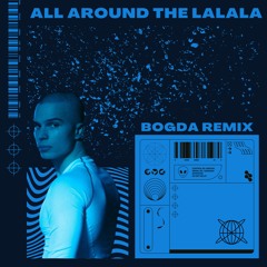 VOYAGE - ALL AROUND THE LALALA (BOGDA REMIX)