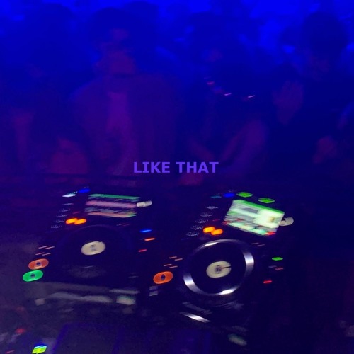 LIKE THAT (Hit the Block SL Edit)