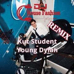 Young Dylan - Kut Student (House Fashion Edit)