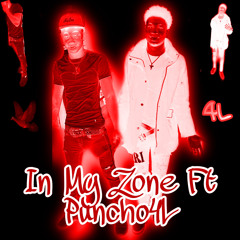 In My Zone Ft Puncho4L