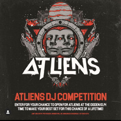 ATLiens Ogden DJ Contest Mix <———
