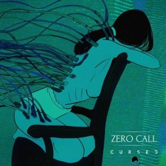 PREMIERE: Zero Call Feat. Augustine - Cursed (Maethelvin Remix)