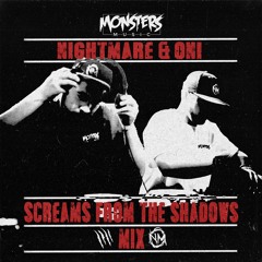 Nightmare & Oni - Screams From The Shadows Mix [Monsters Music]