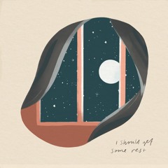 I Should Get Some Rest - EP
