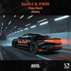 小时.JOKER,South3 - Step Back(Vip Version)