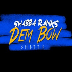 SHABBA RANKS - DEM BOW ( Shatta By BcrLrts ) 2020