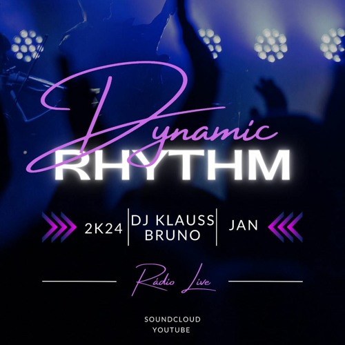 DYNAMIC RHYTHM - 2K24 - DJ KLAUSS BRUNO