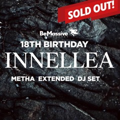 Metha Extended dj set - Be Massive 18th B - Day X INNELLEA X Marriott Hotel