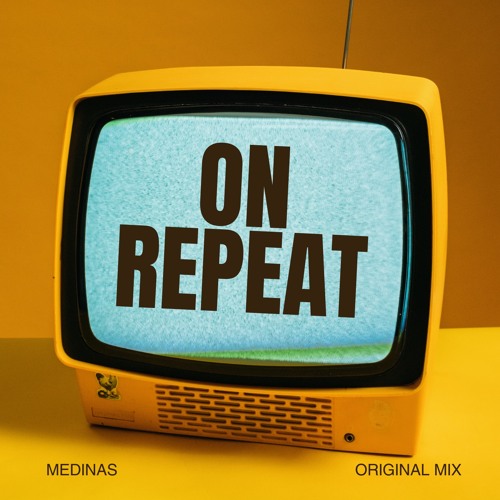 On Repeat