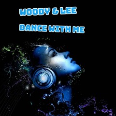 Woody & Lee - Dance With Me.mp3