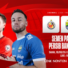 Link Nonton gratis semen padang vs persib bandung