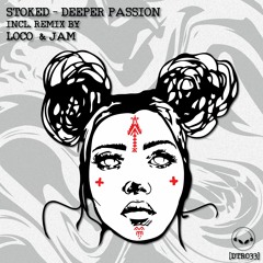 [DTR033] Stoked - Deeper Passion (Original Mix)
