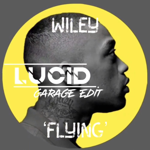 Wiley - Flying (Lucid UKG Edit)