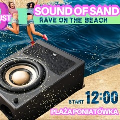 RAVE ON THE BEACH // SOUND OF SAND - 10.08.2024 live mix