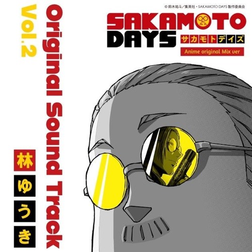SAKAMOTO DAYS Part 2 - Full Original Soundtrack 2025