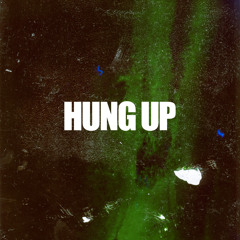 Hung Up