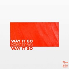 Way it Go (prod. Chef Boyardi)