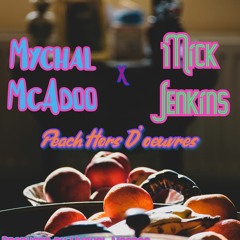 Peach Hors D'oeuvres ft. Mick Jenkins