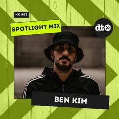 Spotlight Mix: Ben Kim