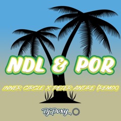 NDL&POR - Inner Circle X Peter Andre (DJ DOXY REMIX)