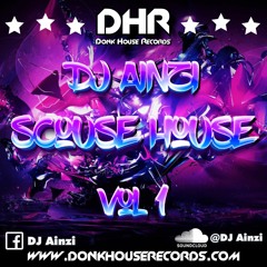 Dj Ainzi - Scouse House Vol 1