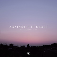 Against the Grain