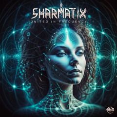 Sharmatix - United In Frequency (360 Music)