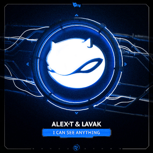 Alex-T & Lavak - I can see anything (radio edit)