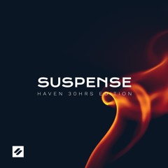 HAVEN 30HRS - Set MkII (SUSPENSE MUSIC)