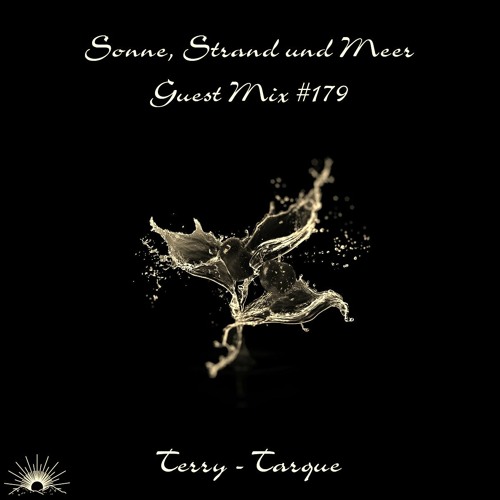 Sonne, Strand und Meer Guest Mix #179 by Terry - Tarquè