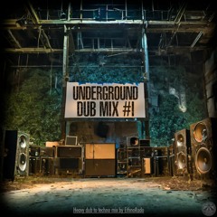 Underground Dub Mix #I