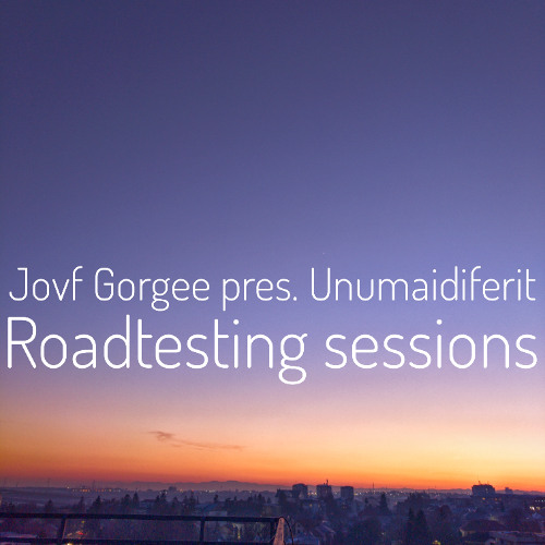 Jovf Gorgee Pres. Unumaidiferit - Roadtesting Session 050 (February 2024)