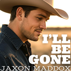 I'll Be Gone