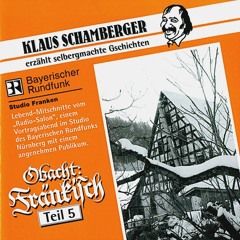 Alles wird einfacher (Obacht: Fränkisch - Teil 5)