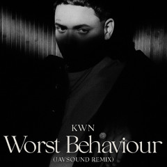 KWN - Worst Behaviour (Javsound Remix)
