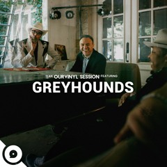 Greyhounds - What's On Your Mind | OurVinyl Sessions