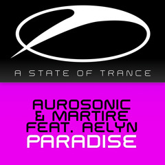 Aurosonic & Martire feat. Aelyn - Paradise (Original Mix)