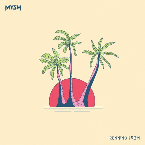 MYSM - Running From