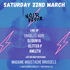 Charles Noir @ Club Noir Désir (Madame Moustache Brussels)