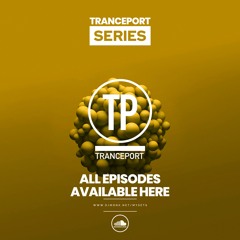 TRANCEPORT SERIES