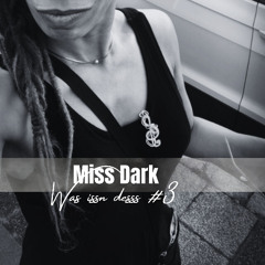 Miss Dark - Was issn desss #3 !!! DarkTechno 124_127 BPM