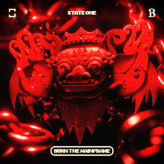 State One - Burn The Mainframe